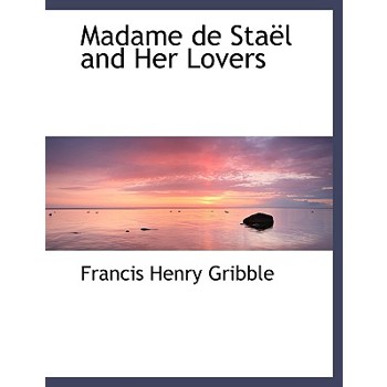 Madame de Sta L and Her Lovers