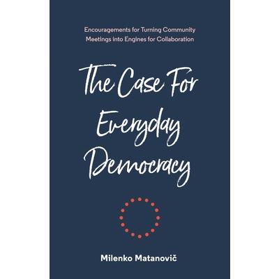 The Case for Everyday Democracy