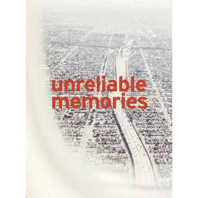 Nick Meek: Unreliable Memories