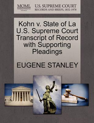 Kohn V. State of La U.S. Supreme Court Transcript of Record with Supporting Pleadings