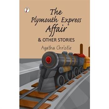 The Plymouth Express Affair and Other Stories