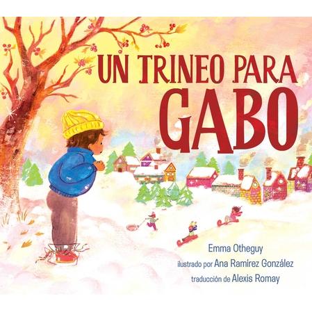Un Trineo Para Gabo (a Sled for Gabo)