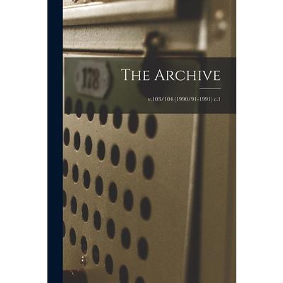 The Archive; v.103/104 (1990/91-1991) c.1