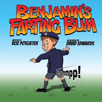 Benjamin’s Farting Bum