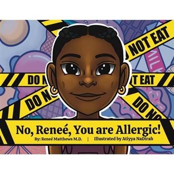 No, Rene癡. You are Allergic!