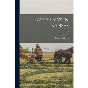 Early Days in Kansas; 3