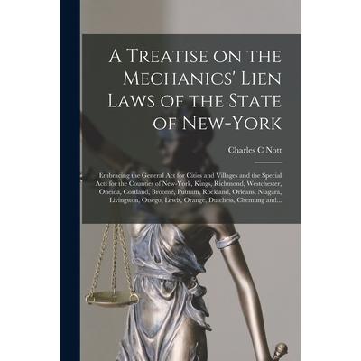 A Treatise on the Mechanics’ Lien Laws of the State of New-York