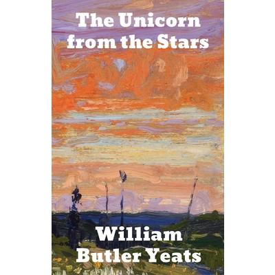 The Unicorn from the Stars （and other plays）TheUnicorn from the Stars （and other plays）