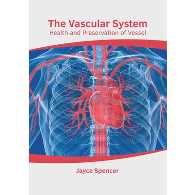 The Vascular System: Health and Preservation of Vessel