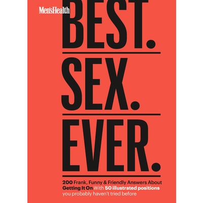 Men’s Health Best. Sex. Ever.