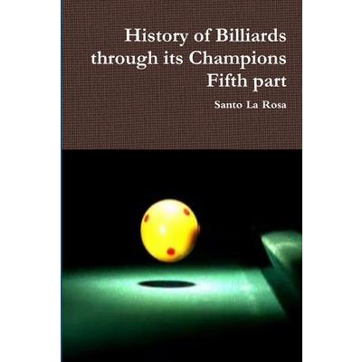 History of Billiards through its Champions Fifth part | 拾書所