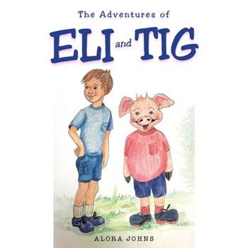The Adventures of Eli and Tig