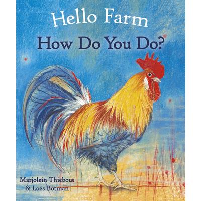 Hello Farm, How Do You Do?