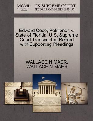 Edward Coco, Petitioner, V. State of Florida. U.S. Supreme Court Transcript of Record with Supporting Pleadings