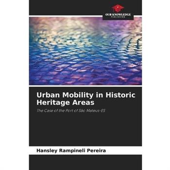 Urban Mobility in Historic Heritage Areas