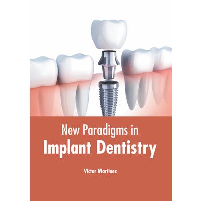 New Paradigms in Implant Dentistry | 拾書所