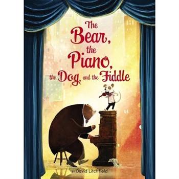 The Bear, the Piano, the Dog, and the Fiddle