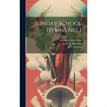 Sunday School Hymns No. 1