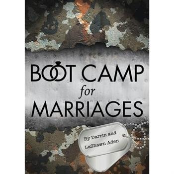 Boot Camp for Marriages