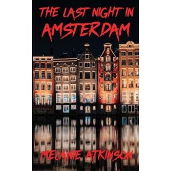 The Last Night In Amsterdam