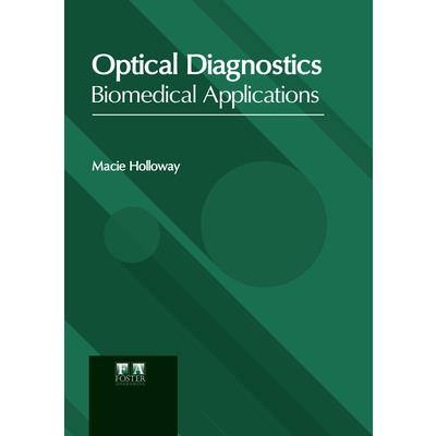 Optical Diagnostics: Biomedical Applications