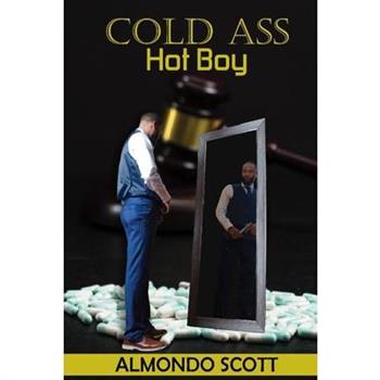 Cold Ass Hot Boy