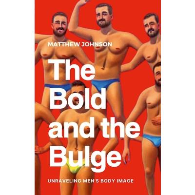 The Bold and the Bulge | 拾書所