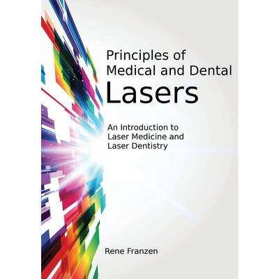 Principles of Medical and Dental Lasers