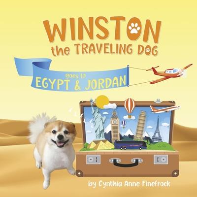 Winston the Traveling Dog Goes to Egypt & Jordan