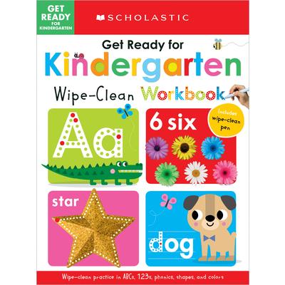 Get Ready for Kindergarten: Scholastic Early Learners (Wipe Clean Workbook)