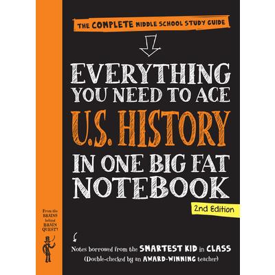 Everything You Need to Ace U.S. History in One Big Fat Notebook, 2nd Edition