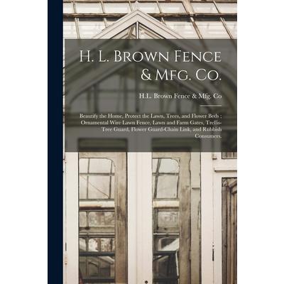 H. L. Brown Fence & Mfg. Co.