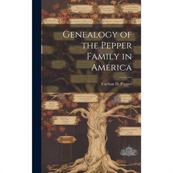 Genealogy of the Pepper Family in America