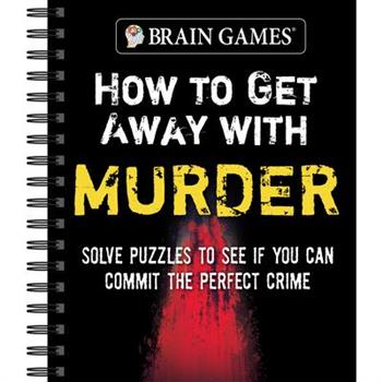 Brain Games - How to Get Away with Murder