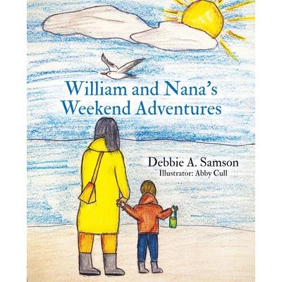 William and Nana’s Weekend Adventures