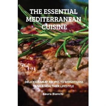The Essential Mediterranean Cuisine