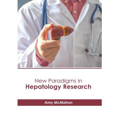 New Paradigms in Hepatology Research | 拾書所