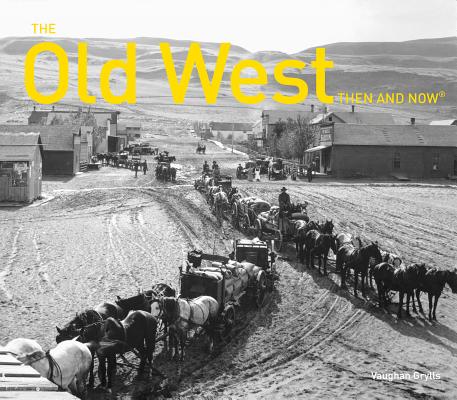 The Old West Then and Now