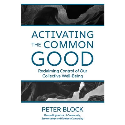 Activating the Common Good
