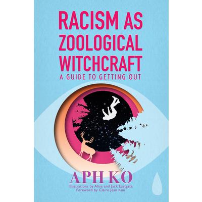 Racism as Zoological Witchcraft