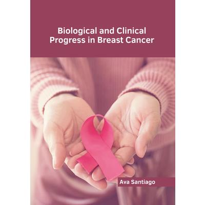 Biological and Clinical Progress in Breast Cancer