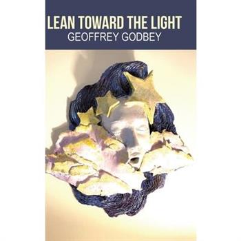 Lean Toward the Light