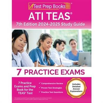 ATI TEAS 7th Edition 2024-2025 Study Guide