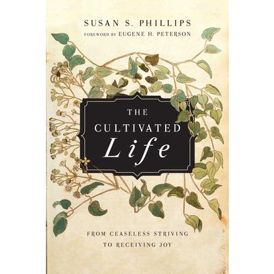 The Cultivated Life