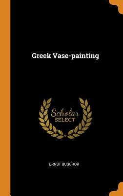 Greek Vase-Painting | 拾書所