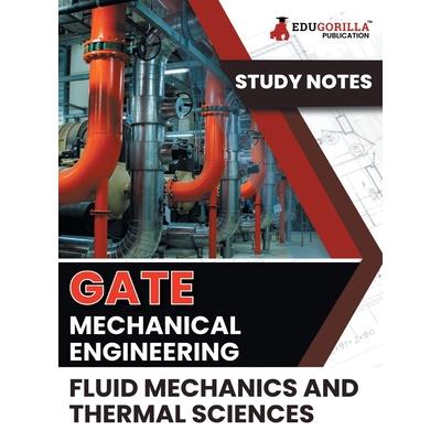 GATE Mechanical Engineering Fluid Mechanics and Thermal Sciences Topic-wise Notes A Complete Preparation Study Notes with Solved MCQs