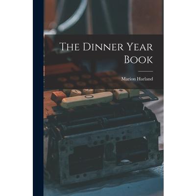 The Dinner Year Book [microform]
