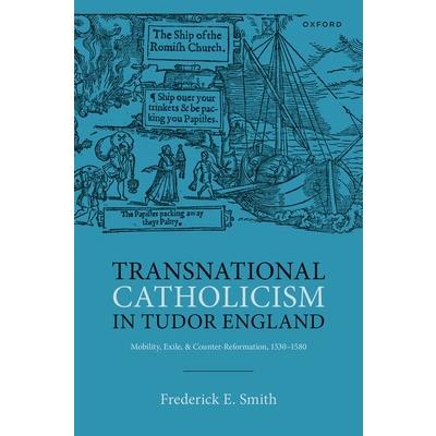 Transnational Catholicism in Tudor England