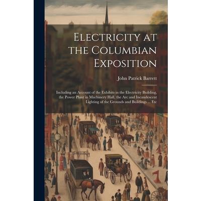 Electricity at the Columbian Exposition | 拾書所