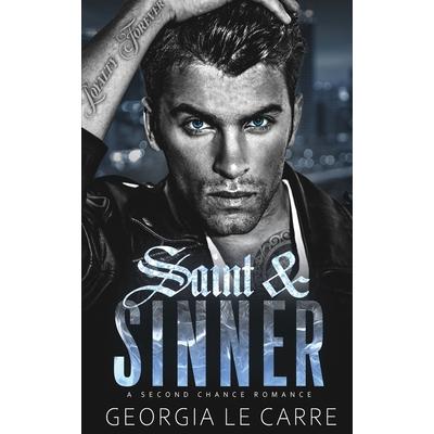 Saint & SinnerA Second Chance Romance
